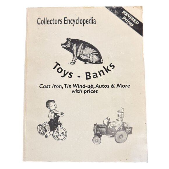 Vtg Collectors Encyclopedia Toys Banks Revised Edition By L-W Book Sales 1994 - Picture 1 of 4